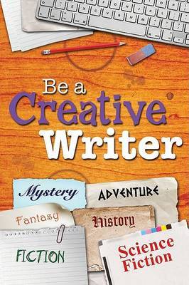 Be a Creative Writer by Tish Farrell image