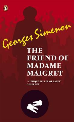 The Friend of Madame Maigret on Paperback by Georges Simenon