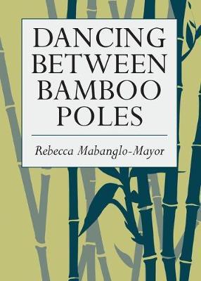Dancing Between Bamboo Poles by Rebecca Mabanglo-Mayor image