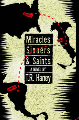 Miracles, Sinners and Saints by T.R. Haney image