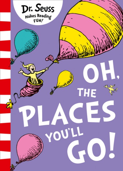 Oh, The Places You'll Go! by Dr Seuss image