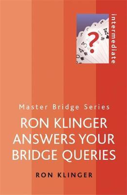 Ron Klinger Answers Your Bridge Queries by Ron Klinger image