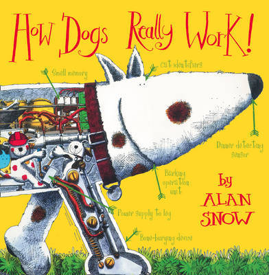 How Dogs Really Work by Alan Snow image