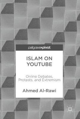 Islam on YouTube by Ahmed Al-Rawi image