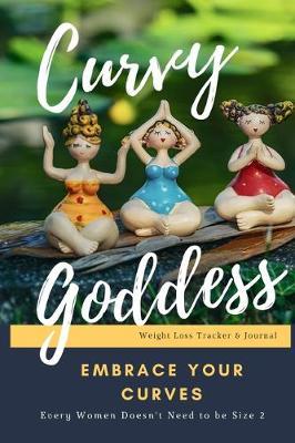 Curvy Goddess Weight Loss Tracker and Journal | Hassel Publishing Book