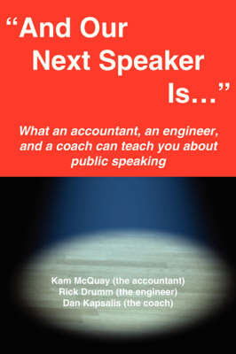 "And Our Next Speaker Is ..." by Kameron H. McQuay