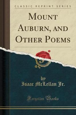 Mount Auburn, and Other Poems (Classic Reprint) image