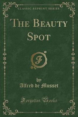 The Beauty Spot (Classic Reprint) image