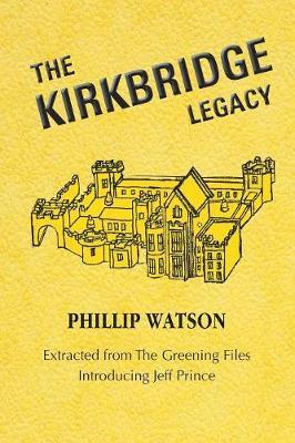 The Kirkbridge Legacy by Phillip Watson image