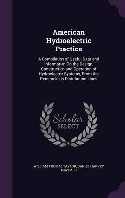 American Hydroelectric Practice by William Thomas Taylor image
