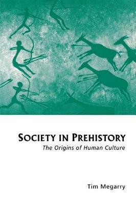 Society in Prehistory on Hardback by Tim Megarry