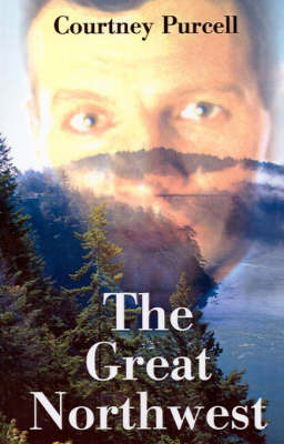 The Great Northwest by Courtney M Purcell image