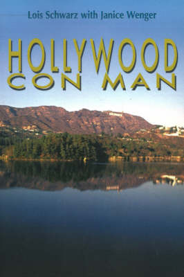 Hollywood Con Man by Lois Schwarz image