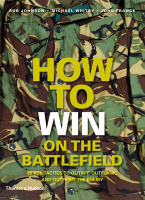 How to Win on the Battlefield: The 25 Key Tactics of All Time image