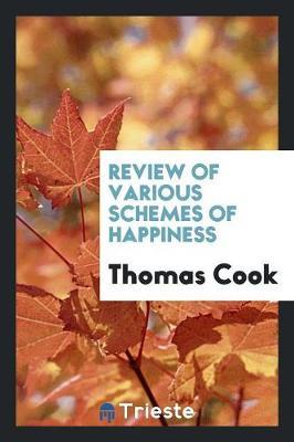 Review of Various Schemes of Happiness by Thomas Cook image