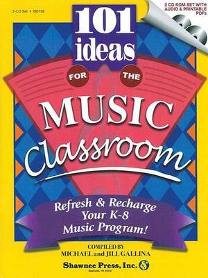 101 Ideas for the Music Classroom by Jill Gallina image