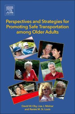 Perspectives and Strategies for Promoting Safe Transportation Among Older Adults by Renee M. St. Louis image