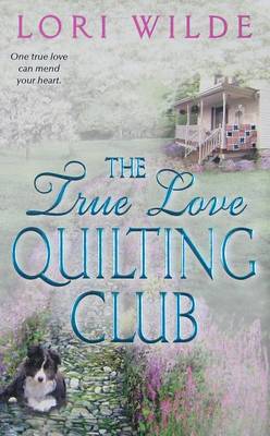 The True Love Quilting Club by Lori Wilde image