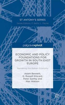Economic and Policy Foundations for Growth in South East Europe by A Bennett image