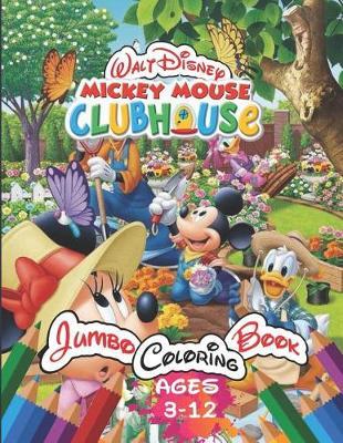 Walt Disney Mickey Mouse Clubhouse Jumbo Coloring Book Ages 3-12 | Donald Press Book | Buy Now ...
