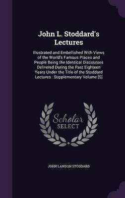 John L. Stoddard's Lectures by John Lawson Stoddard image