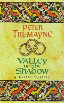 Valley of the Shadow (Sister Fidelma Mysteries Book 6) by Peter Tremayne image
