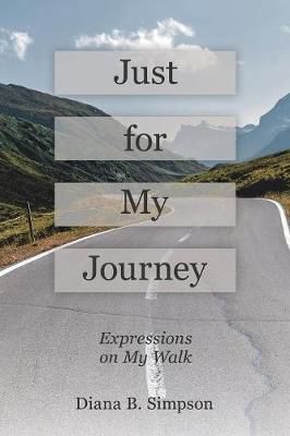 Just for My Journey by Diana B Simpson image