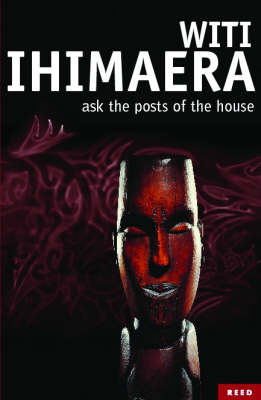 Ask the Posts of the House by Witi Ihimaera image