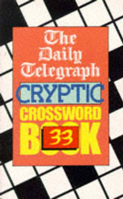 The Daily Telegraph Cryptic Crosswords Book 33 by Telegraph Group Limited image