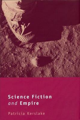 Science Fiction and Empire on Hardback by Patricia Kerslake