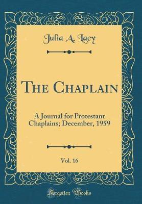 The Chaplain, Vol. 16 by Julia a Lacy image