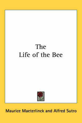 The Life of the Bee on Paperback by Maurice Maeterlinck