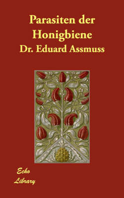 Parasiten Der Honigbiene by Dr. Eduard Assmuss image
