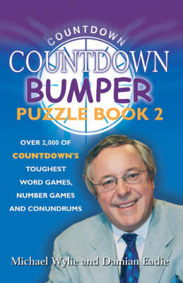 "Countdown" Bumper Puzzle Book 2: Over 2,000 Puzzles from the Ever-popular Channel Four Show by Michael Wylie image