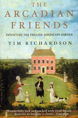 The Arcadian Friends on Paperback by Tim Richardson