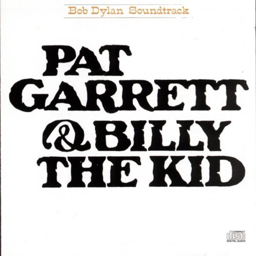 Pat Garrett & Billy The Kid on CD by Bob Dylan