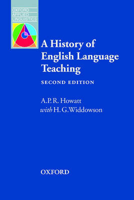 A History of ELT, Second Edition by A.P.R. Howatt image