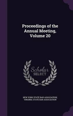 Proceedings of the Annual Meeting, Volume 20 on Hardback