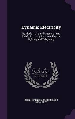 Dynamic Electricity by John Hopkinson image