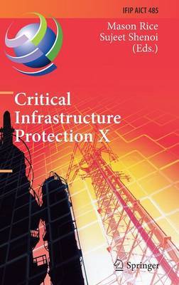 Critical Infrastructure Protection X on Hardback