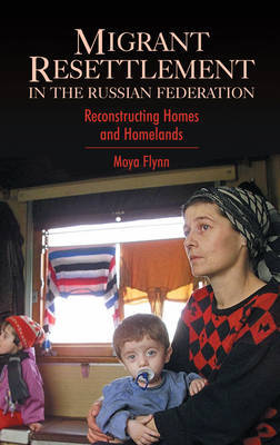 Migrant Resettlement in the Russian Federation by Moya Flynn image