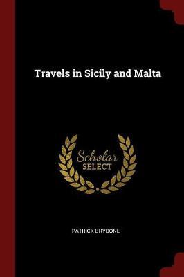 Travels in Sicily and Malta by Patrick Brydone image