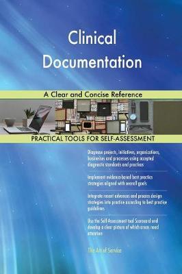 Clinical Documentation a Clear and Concise Reference by Gerardus Blokdyk image