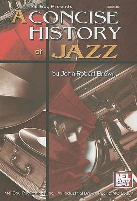 A Concise History of Jazz by John Robert Brown image
