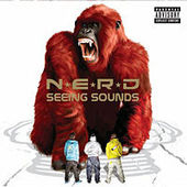 Seeing Sounds by N*E*R*D Seeing Sounds by N*E*R*D