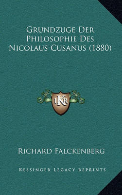 Grundzuge Der Philosophie Des Nicolaus Cusanus (1880) by Richard Falckenberg image