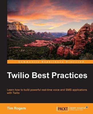 Twilio Best Practices by Tim Rogers image