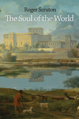 The Soul of the World by Roger Scruton image