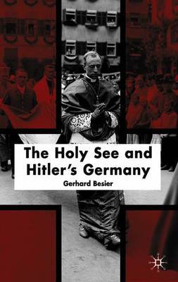 The Holy See and Hitler's Germany by Gerhard Besier image