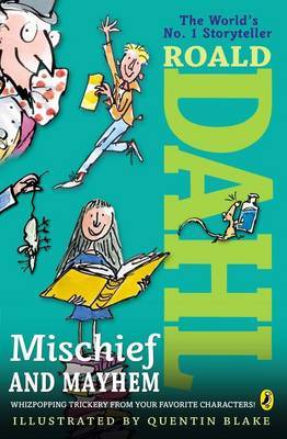 Roald Dahl's Mischief and Mayhem by Roald Dahl image